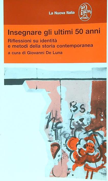Insegnare gli ultimi 50 anni - Giovanni De Luna - copertina