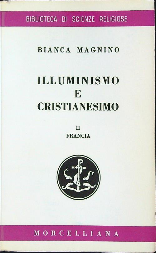 Illuminismo e cristianesimo II: Francia