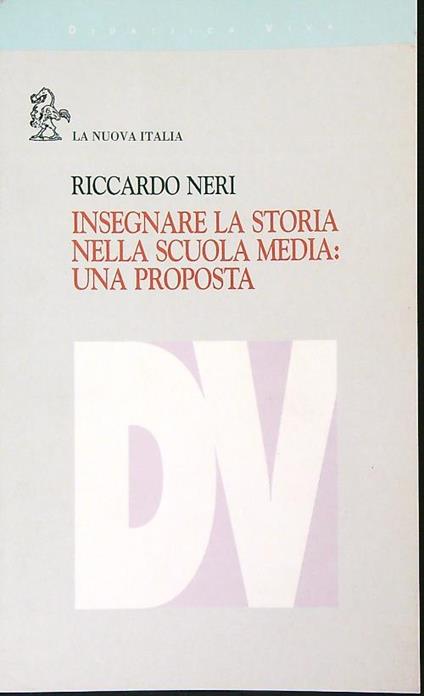 Insegnare la storia nella scuola media: una proposta - Riccardo Neri - copertina