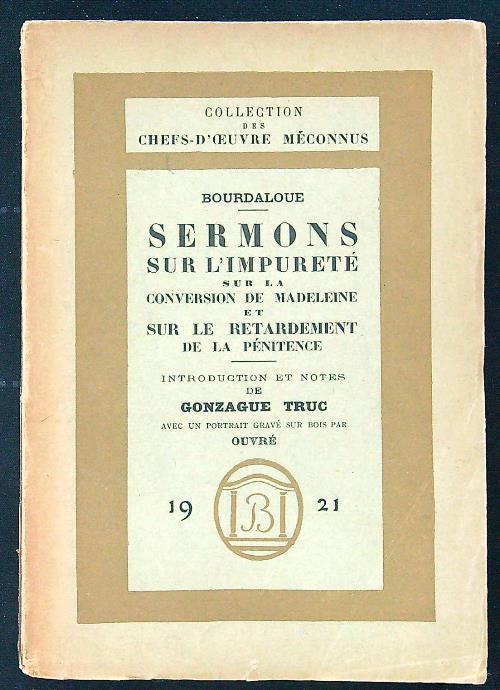 Sermons sur l'impureté, sur la conversion de Madeleine et sur le retardement de la pénitence