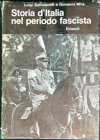 Storia d'Italia nel periodo fascista - Luigi Salvatorelli - copertina