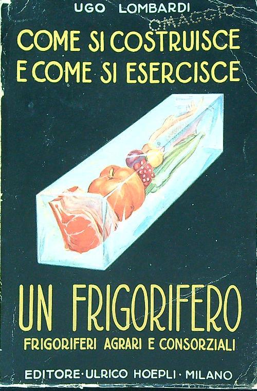 Come si costruisce e come si esercisce un frigorifero - copertina