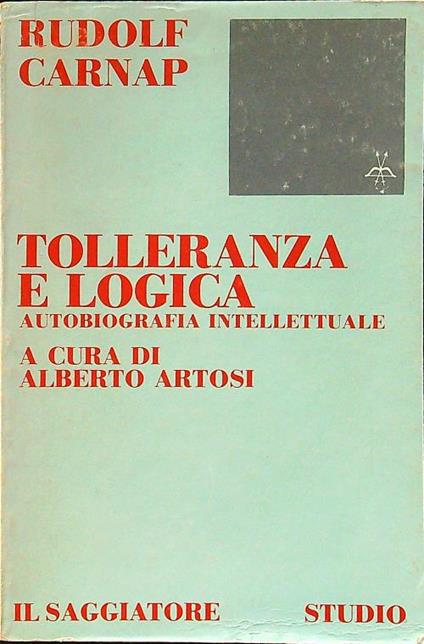 Tolleranza e logica - Rudolf Carnap - copertina
