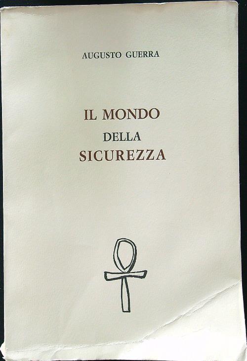 Il mondo della sicurezza - Augusto Guerra - copertina