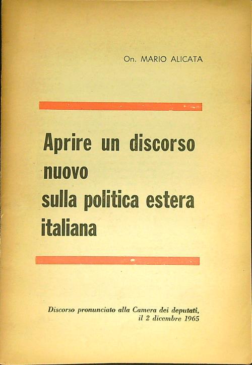 Aprire un discorso nuovo sulla politica estera italiana