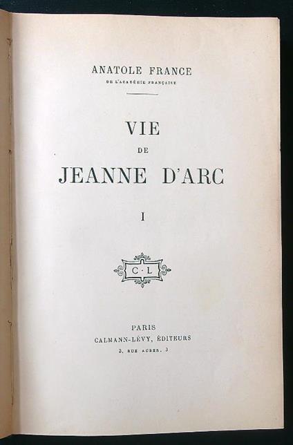 Vie de Jeanne d'Arc I - Anatole France - copertina