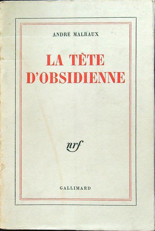 La tete d'obsidienne - André Malraux - copertina