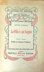 La vita è un Sogno. Parte prima