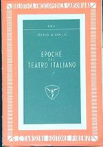 Epoche del teatro italiano. Dalle origini ai giorni nostri