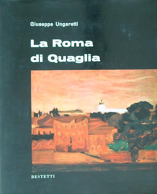 La Roma di Quaglia - Giuseppe Ungaretti - copertina