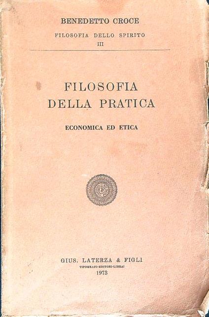 Filosofia della pratica. Economica ed etica - Benedetto Croce - copertina