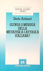 Gloria o miseria della metafisica cattolica italiana?