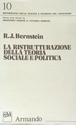La ristrutturazione della teoria sociale e politica