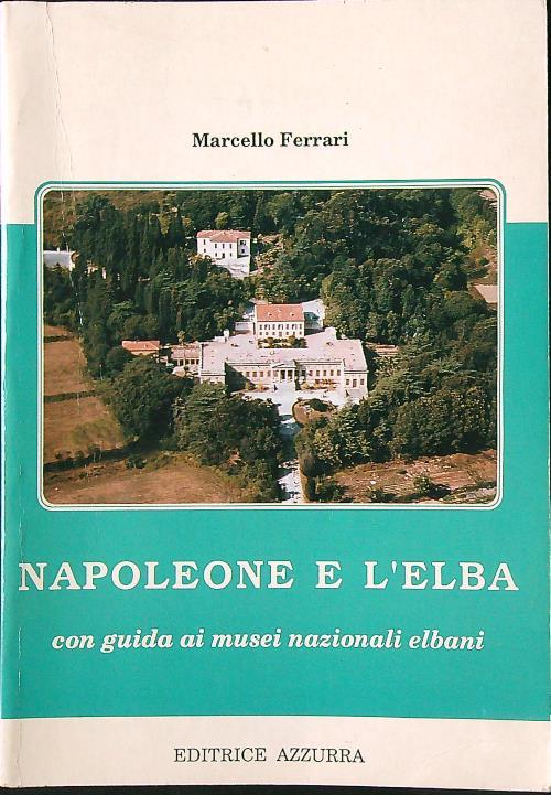 Napoleone e l'Elba - Marcello Ferrarini - copertina