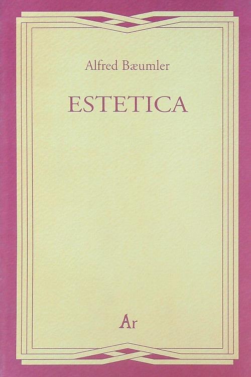 Estetica - Alfred Baeumler - copertina