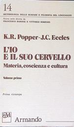 L' io e il suo cervello. Volume primo