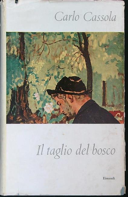 Il taglio del bosco - Carlo Cassola - copertina