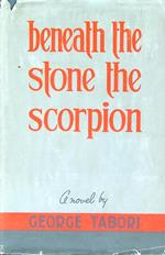 Beneath the Stone the Scorpion