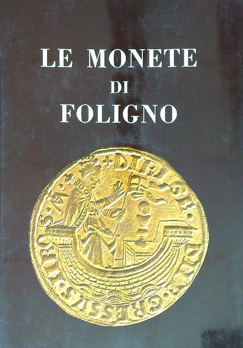 Le monete di Foligno - Bernardino Lattanzi - copertina