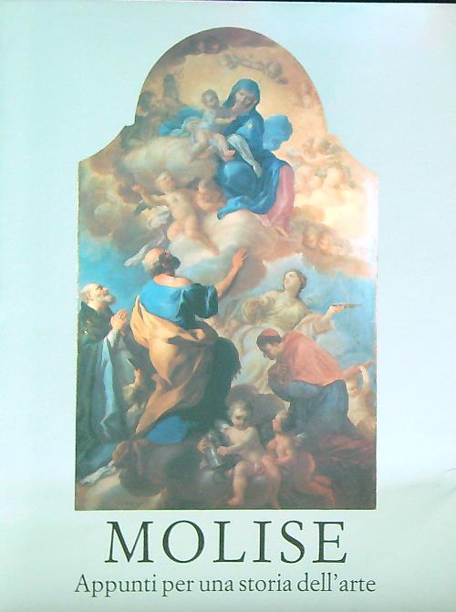 Molise. Appunti per una storia dell'arte - Luisa Mortari - copertina