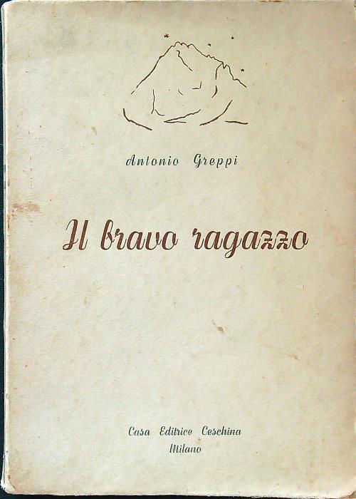 Il bravo ragazzo - Antonio Greppi - copertina