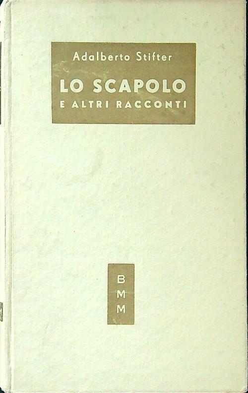 Lo scapolo - Adalbert Stifter - copertina