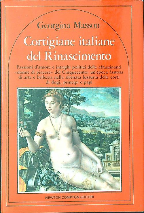 Cortigiane italiane del Rinascimento - Georgina Masson - copertina