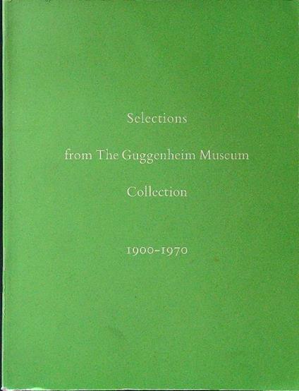Selections from the Guggenheim museum Collection 1900-1970 - copertina