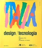 Design/tecnologia - XVI Premio Compasso d'Oro Comune di Milano ADI
