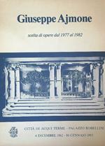 Giuseppe Ajmone : scelta di opere dal 1977 al 1982