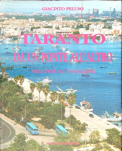 Taranto da un ponte all'altro - Giacinto Peluso - copertina