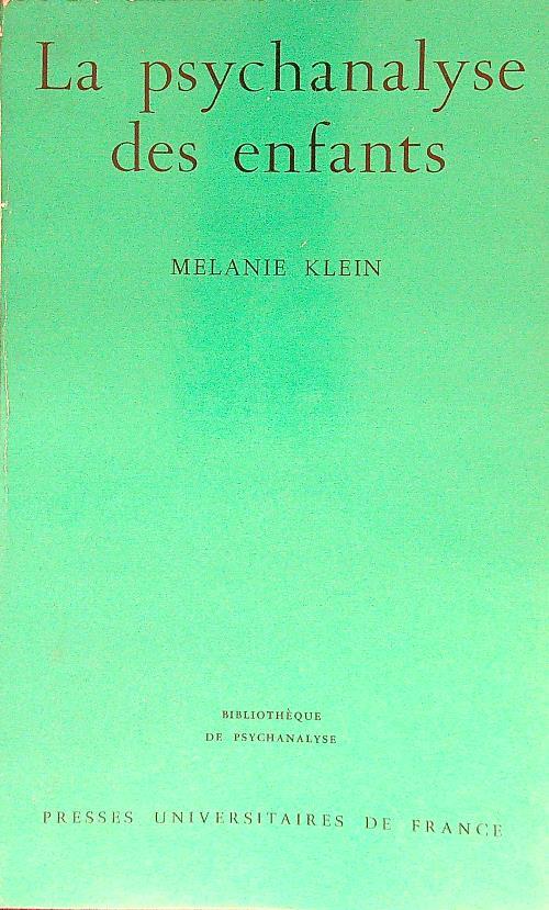 La psychanalyse des enfants - Melanie Klein - copertina