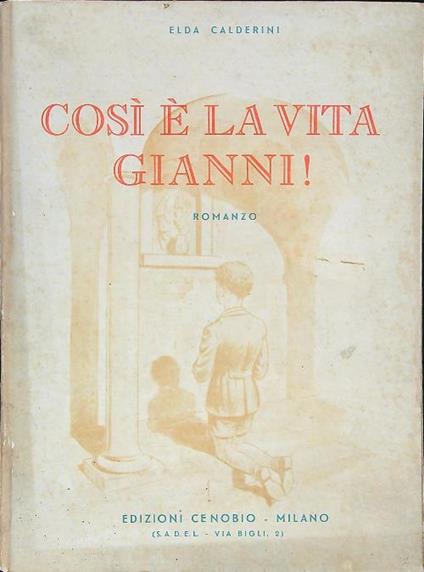 Così è la vita Gianni! - Elisabetta Calderini - copertina