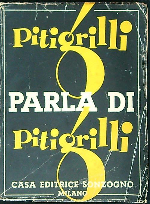 Pitigrilli parla di Pitigrilli