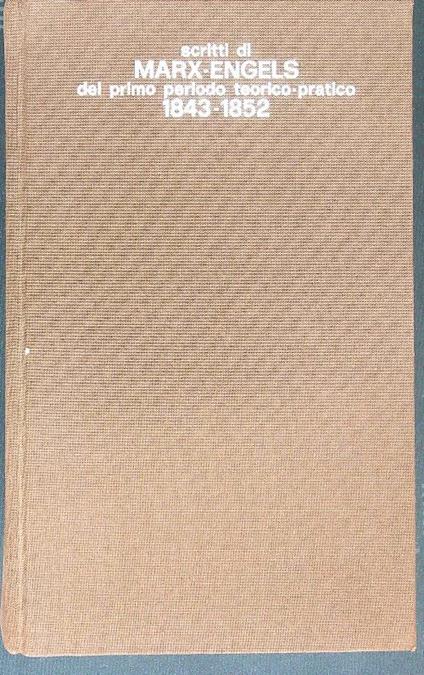Scritti di Marx - Engels 1843-1852 - copertina