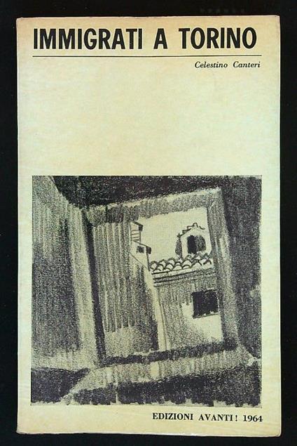 Immigrati a Torino - Celestino Canteri - copertina