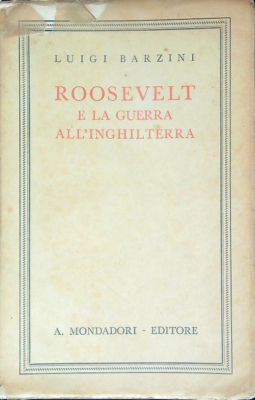 Roosevelt e la guerra all'Inghilterra