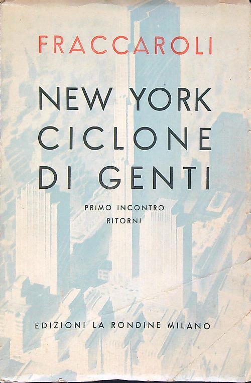 New york ciclone di genti - Arnaldo Fraccaroli - copertina