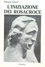 L' iniziazione dei Rosacroce