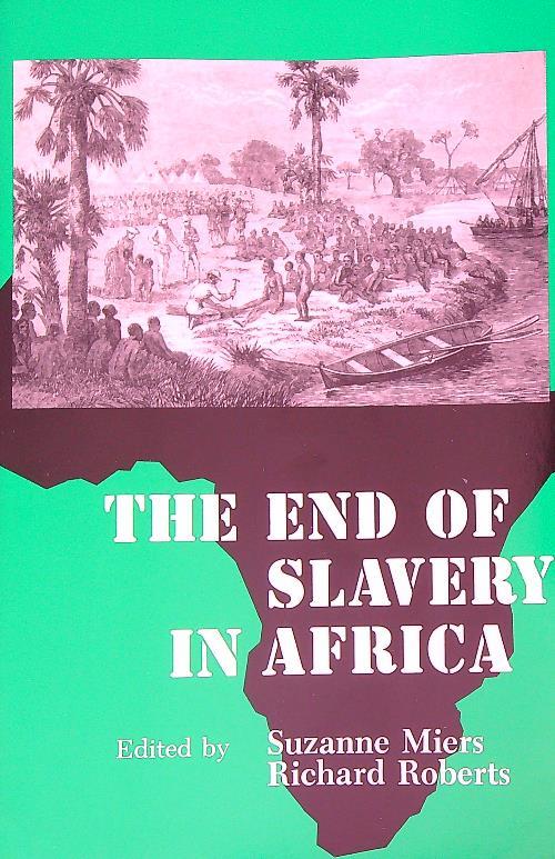 The End of Slavery in Africa