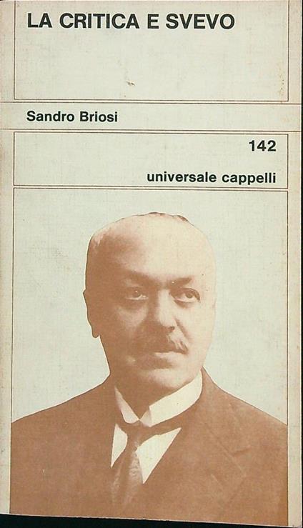 La critica e Svevo - Sandro Briosi - copertina
