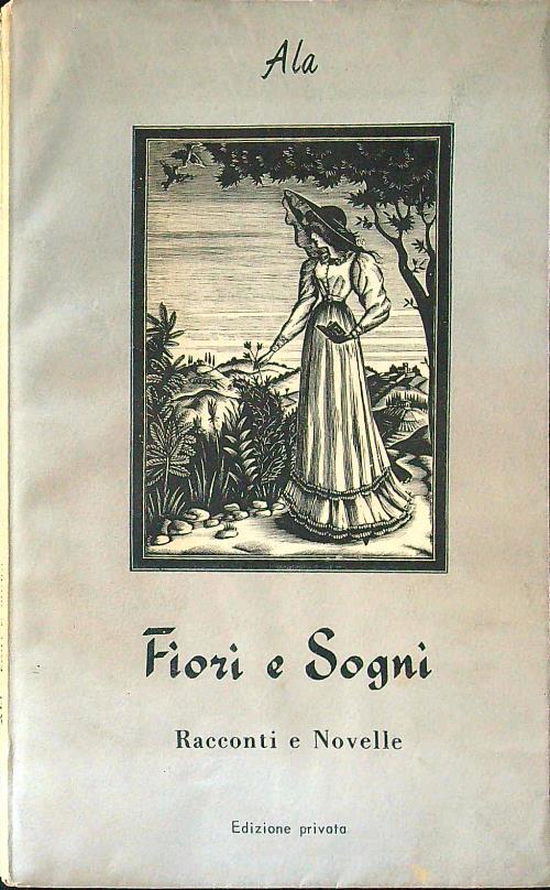 Fiori e sogni
