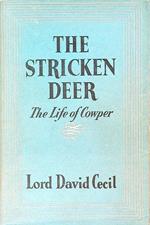 The Stricken Deer: the Life of Cowper