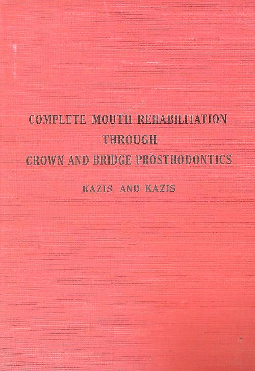 Complete Mouth Rehabilitation Through Crown and Bridge Prosthodontics - copertina