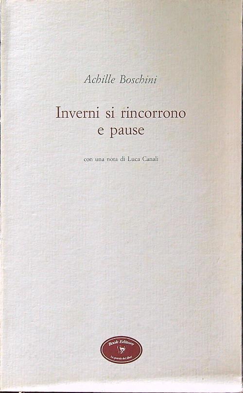 Inverni si rincorrono e pause - Achille Boschini - copertina