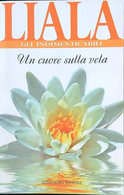 Un cuore sulla vela - Liala - copertina