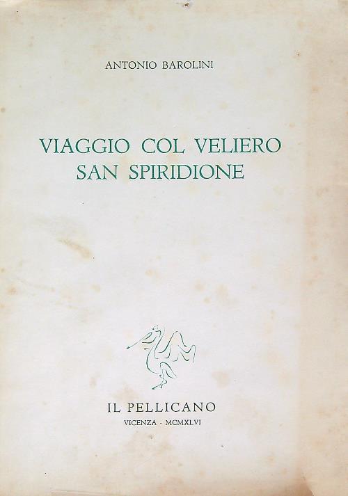 Viaggio col veliero San Spiridione - Antonio Barolini - copertina