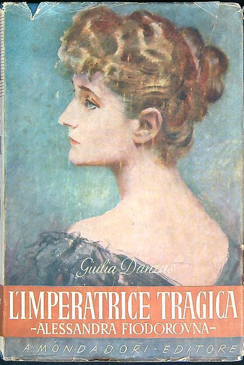 L' Imperatrice tragica e il suo tempo