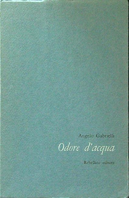 Odore d'acqua - Angelo Gabrielli - copertina