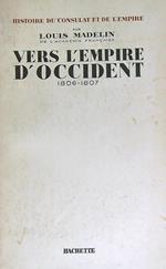 Vers l'Empire d'Occident 1806-1807